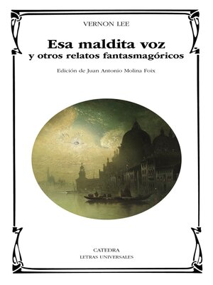 cover image of Esa maldita voz y otros relatos fantasmagóricos